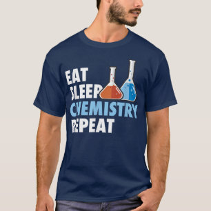 T-shirt Mangez Sleep Chimie Répéter Science étudiant Chimi