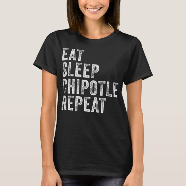 T-shirt Mangez Sleep Chipotle Répéter Funny Chipotle Vinta (Devant)