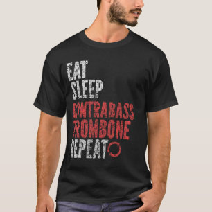 T-shirt Mangez Sleep Contrabass trombone Répétition