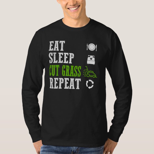 T-shirt Mangez Sleep Couper Grass Répéter Cool Pelouse Mow (Devant)