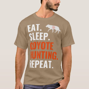 T-shirt Mangez Sleep Coyote Chasse Répéter Funny Yote Chas