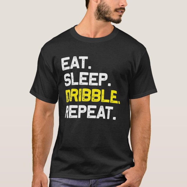 T-shirt Mangez Sleep Dribble Répéter Dribbler Funny Cadeau (Devant)