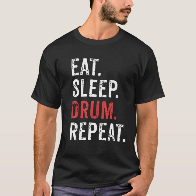 T-shirt Mangez Sleep Drum Repeat Drummers Musique Band Cad (Devant)