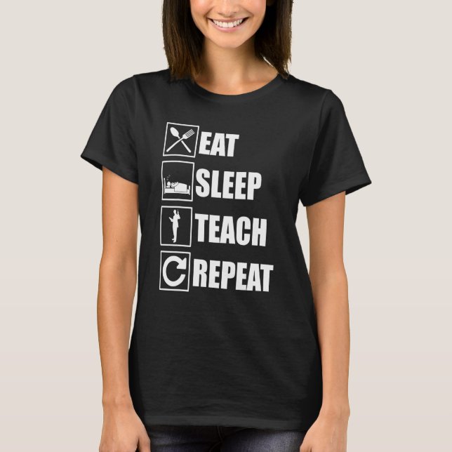 T-shirt Mangez Sleep Enseigner Répéter Enseignant École Cl (Devant)