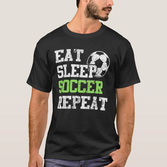 T-shirt Mangez Sleep Football Répéter Soccer Joueur (Devant)