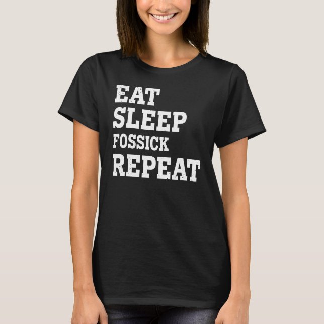 T-shirt Mangez Sleep Fossick Répéter Sarcastique (Devant)
