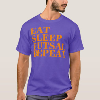 T-shirt Mangez Sleep Futsal Répéter FootballMangez SleepFu