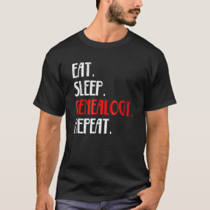 T-shirt Mangez Sleep Généalogie Famille Histoire Répéter D