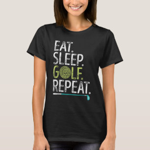 T-shirt Mangez Sleep Golf Répéter Golfing Golfing Funny Me