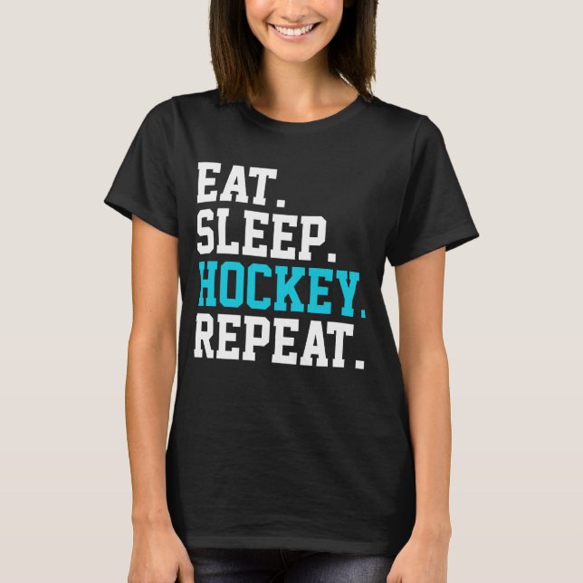 T-shirt Mangez Sleep Hockey Repeat -Amateurs de hockey (Devant)