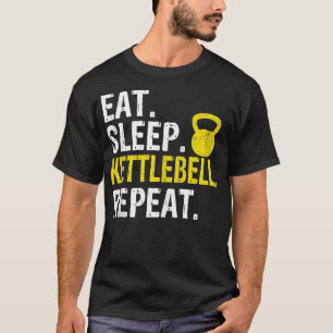 T-shirt Mangez Sleep Kettlebell Répéter le train de remise