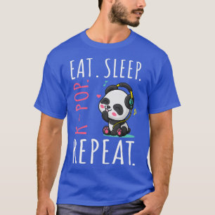 T-shirt Mangez Sleep KPop Répétez Panda mignonne écouter d