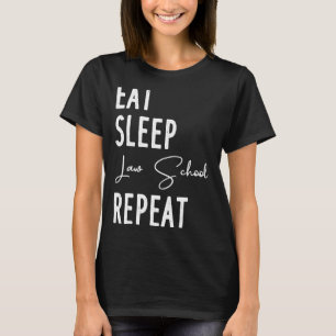 T-shirt Mangez Sleep Law Répéter Funny Avocat Law School S