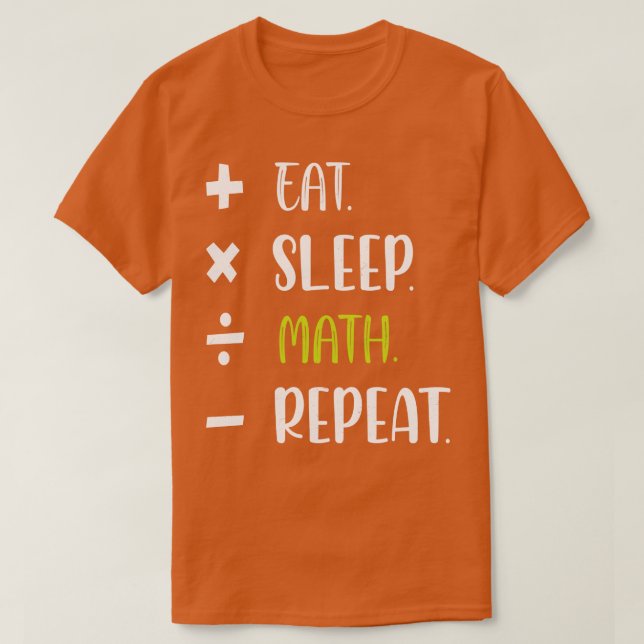 T-shirt Mangez Sleep Math Répéter Funny Mathématiques Ense (Design devant)