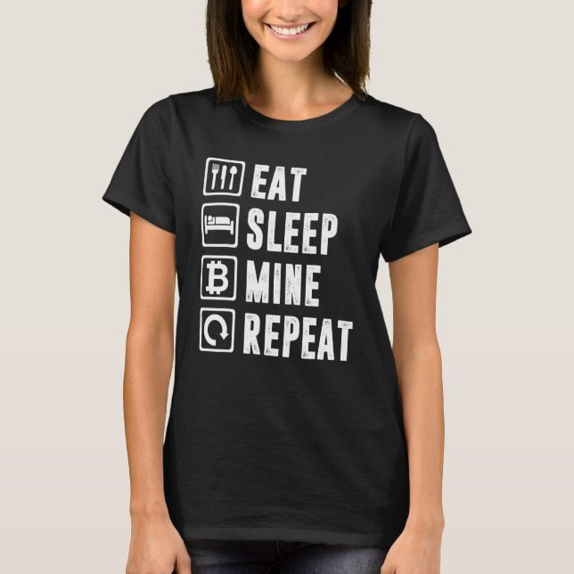 T-shirt Mangez Sleep Mine Répéter Bitcoin Minière Cryptocu (Devant)
