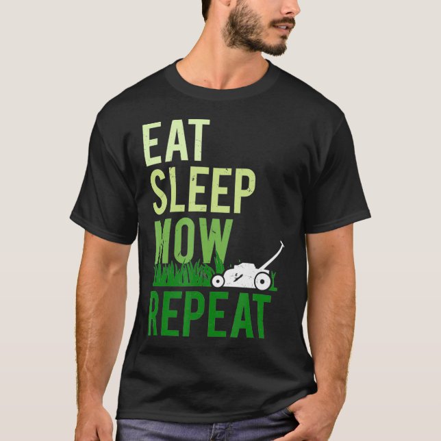 T-shirt Mangez Sleep Mow Répéter Funny Grass coupe Landsca (Devant)