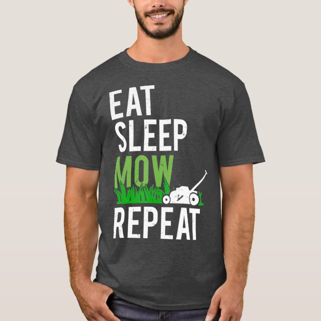T-shirt Mangez Sleep Mow Répéter Funny Grass Mowing (Devant)
