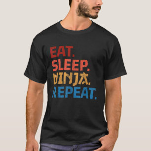 T-shirt Mangez Sleep Ninja Répéter Anniversaire Cadeaux Ga