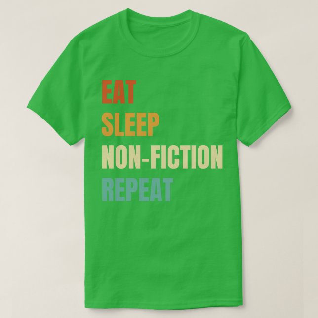 T-shirt Mangez Sleep Non-Fiction Répéter (Design devant)