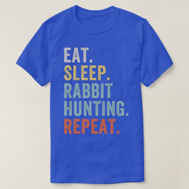 T-shirt Mangez Sleep Rabbit Chasse Répéter Funny Rabbit Ch (Design devant)