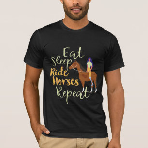 T-shirt Mangez Sleep Ride Horses Répéter drôle pour les