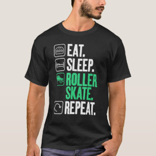 T-shirt Mangez Sleep Roller Skate Répéter Roller Skate