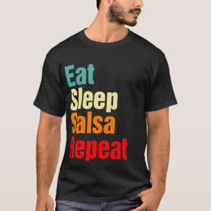T-shirt Mangez Sleep Salsa Répéter Funny Ballroom Danse