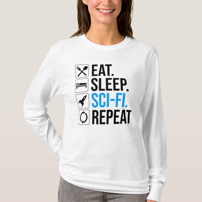 T-shirt Mangez Sleep Sci-Fi Répéter (Devant)