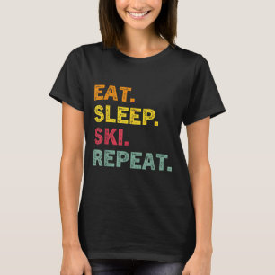 T-shirt Mangez Sleep Ski Répéter Ski Hiver Vacances Ski Re