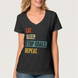 T-shirt Mangez Sleep Stop Buts Répéter Goalie Soccer Hocke