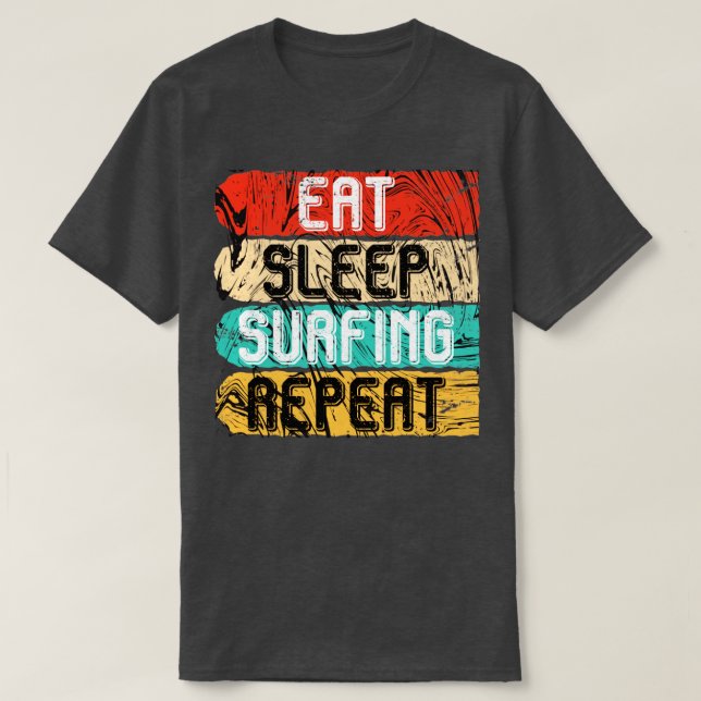 T-shirt Mangez Sleep Surfing Répéter Surfer Rétro (Design devant)