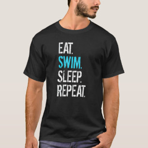 T-shirt Mangez Sleep Swim Répétez nager