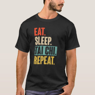 T-shirt Mangez Sleep Tai Chi Répéter Retro Vintage Tai Chi