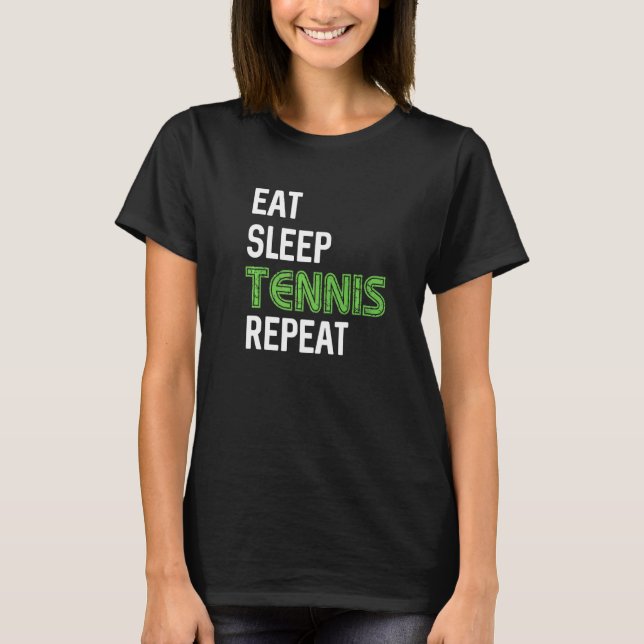 T-shirt Mangez Sleep Tennis Répéter (Devant)
