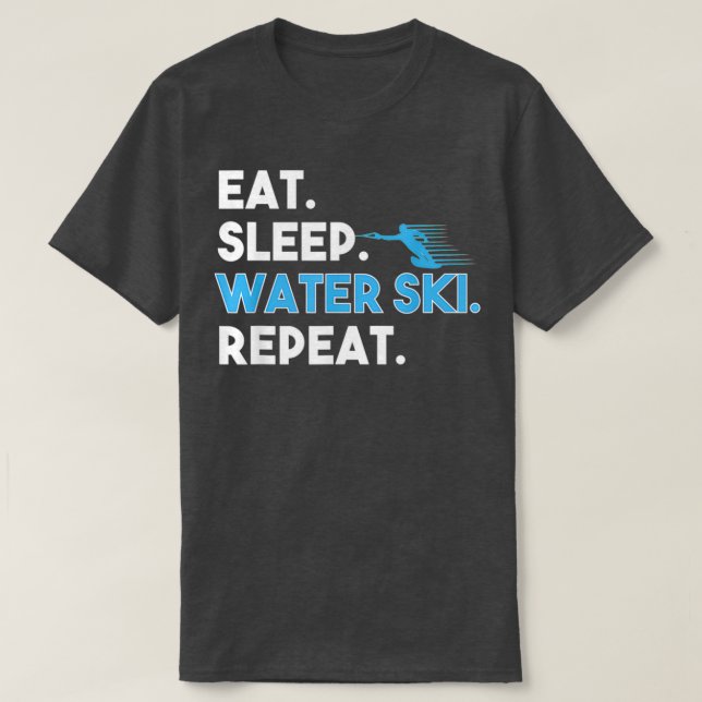 T-shirt Mangez Sleep Water Ski Répéter Funny Water Skier S (Design devant)