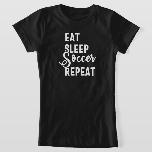T-Shirt mangez sommeil soccer répéter (Poser)