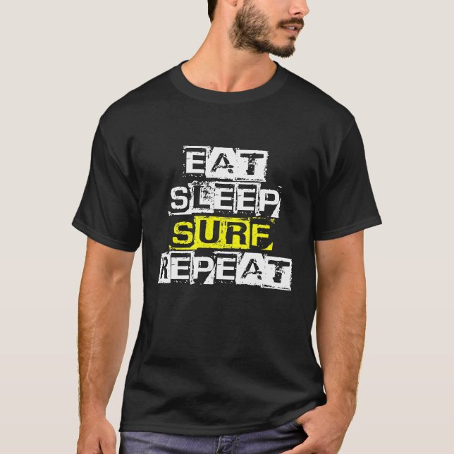 T-shirt Mangez Surf de sommeil Répéter Funny Surf Surfeur  (Devant)