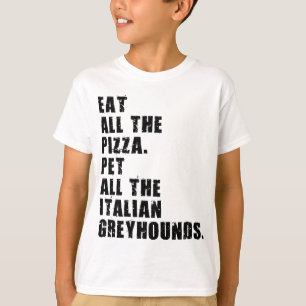 T-shirt Mangez Toute La Pizza Pet Tous Les Greyhounds Ital