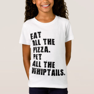 T-Shirt Mangez Toute La Pizza Pet Tous Les Whiptails