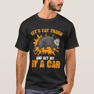 T-shirt Mangez Trash Street Chat Trump Animal Opossum