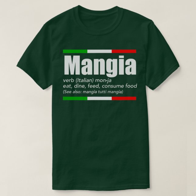 T-shirt Mangia Italien Slang Drôle Anglais Sayings Italie  (Design devant)