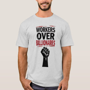 T-shirt Manifestation de travailleurs contre des milliards