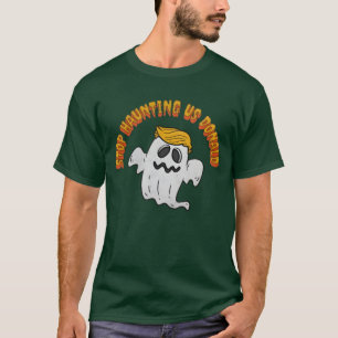 T-shirt Manifestation Fantôme Drôle Arrêter d'hanter le de