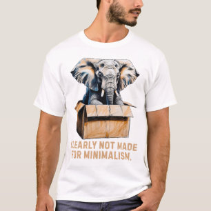 T-shirt Manifestement pas fait pour le minimalisme - Eelph