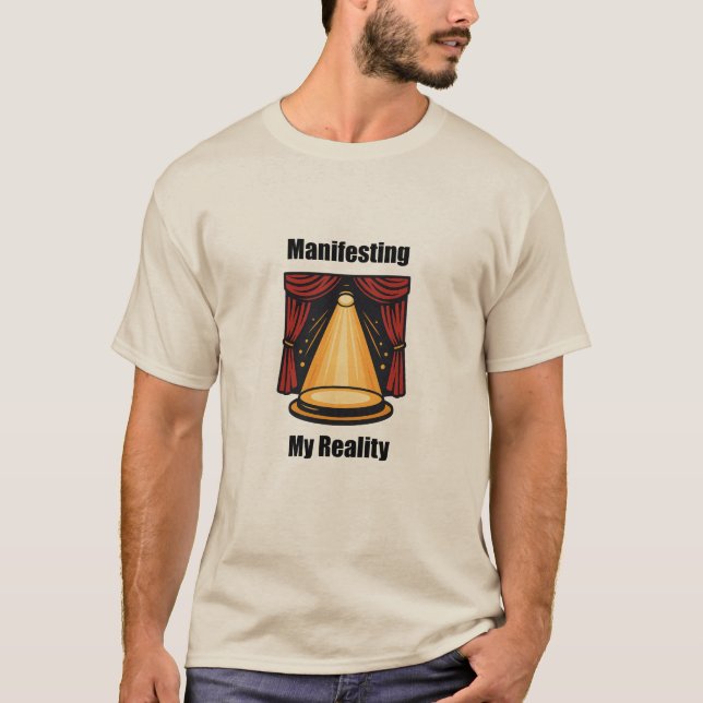 T-shirt Manifester Ma Réalité Loi De L'Attraction Design (Devant)