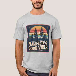 T-shirt "Manifesting Good Vibes" inspiré de la nat
