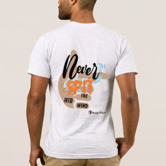 T-shirt "Manny Sagesse" Ne Crache Jamais Contre Le Vent Dr