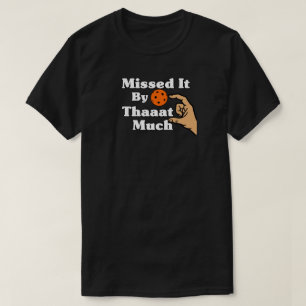 T-shirt Manqué de Juste un peu Orange Pickleball Drôle