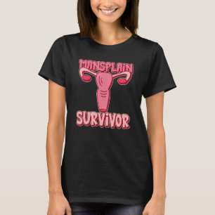 T-shirt Mansplain Survivor Feminism Feminist Women's Right