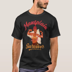 T-shirt Mansplain Survivor For Feminists